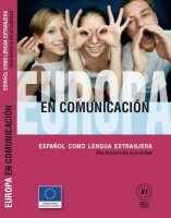 Europa en comunicación - B1, correspondiente al nivel de usuario independiente