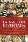  La nación inventada. Una historia diferente de Castilla