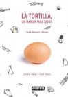 La tortilla, un manjar para todos