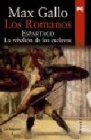 Los romanos. Espartaco. La rebelión de los esclavos