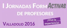 I Jornadas FormActivas de Profesores