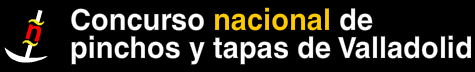 Concurso Nacional de Pinchos y Tapas ciudad de Valladolid